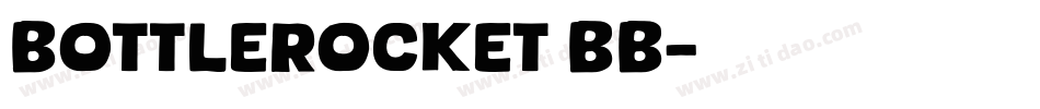 BottleRocket BB字体转换